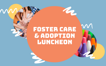 Foster Care & Adoption luncheon
